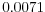 0.0071