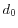  d_{0}