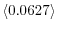  \left\langle 0.0627\right\rangle 