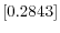  \left[ 0.2843\right] 
