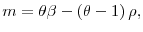 m=\theta \beta -\left( \theta -1\right) \rho,