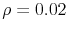  \rho=0.02
