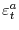  \varepsilon_{t}^{a}