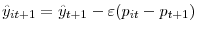  \hat{y}_{it+1}=\hat{y}_{t+1}-\varepsilon(p_{it}-p_{t+1})
