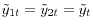 \tilde {y}_{1t} =\tilde {y}_{2t} =\tilde {y}_t 