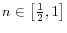 n\in \left[ {\frac{1}{2},1} \right]
