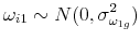 \displaystyle \omega _{i1}\sim N(0,\sigma _{\omega _{1g}}^{2})