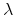  \lambda 