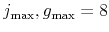  j_{\max },g_{\max }=8