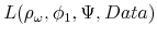 L(\rho _{\omega },\phi _{1},\Psi ,Data)