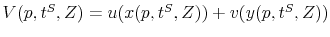  V(p,t^{S},Z)=u(x(p,t^{S},Z))+v(y(p,t^{S},Z))