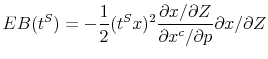 \displaystyle EB(t^{S})=-\frac{1}{2}(t^{S}x)^{2}\frac{\partial x/\partial Z}{\partial x^{c}/\partial p}\partial x/\partial Z