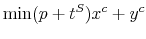 \displaystyle \min(p+t^{S})x^{c}+y^{c}