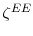  \zeta^{EE}