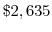  \$2,635