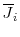  \overline {J}_{i}