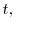 \displaystyle t,\qquad
