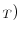  _{T})
