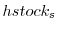  hstock_{s}