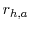  r_{h,a}