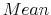  {\small Mean}