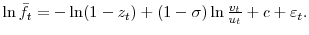  \ln\bar{f}_{t}=-\ln(1-z_{t}% )+(1-\sigma)\ln\frac{v_{t}}{u_{t}}+c+\varepsilon_{t}.