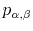  p_{\alpha,\beta}