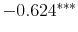  -0.624^{***} 