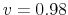  v=0.98