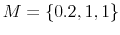  M=\left\{ 0.2,1,1\right\} 