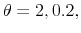  \theta=2,0.2,