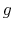  g