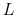  L