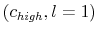  \left( c_{high},l=1\right) 