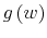  g\left( w\right) 