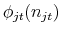  \phi_{jt}(n_{jt})