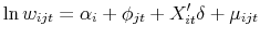 \displaystyle \ln w_{ijt}=\alpha_i+\phi_{jt}+X_{it}'\delta+\mu_{ijt}
