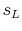  s_L