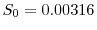  S_0=0.00316