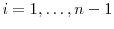  i=1,\ldots,n-1