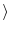  \rangle