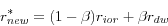 \begin{displaymath} r_{new}^\ast =(1-\beta )r_{ior} +\beta r_{dw} \end{displaymath}