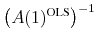 \ensuremath{\left(\ensuremath{A(1)^\text{OLS}\xspace}\right)^{-1}\xspace}