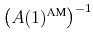 \ensuremath{\left(\ensuremath{A(1)^\text{AM}\xspace}\right)^{-1}\xspace}