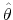 \hat\theta