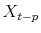 X_{t-p}