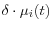 \delta \cdot \mu _i (t)