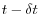 t-\delta t