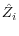 \hat {Z}_i 