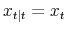 x_{t\vert t} = x_t